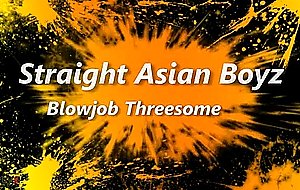 Asian boyz threesome blowjobs