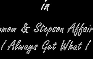 Stepmom & stepson affair 61 mom i always get what i want